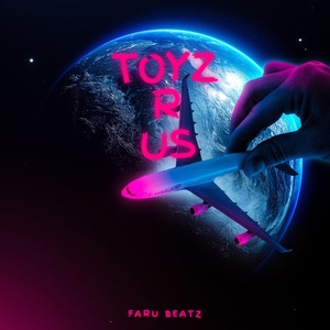 Обложка для Faru Beatz - Toyz R Us