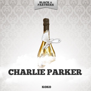 Обложка для Charlie Parker - Koko