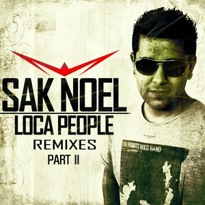 Обложка для Sak Noel - Loca People