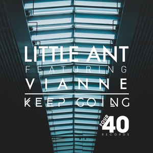 Обложка для Little Ant, Vianne - Keep Going