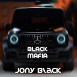 Обложка для Jony Black - Black mafia