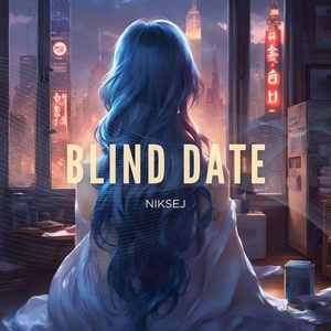 Обложка для NIKSEJ - Blind Date