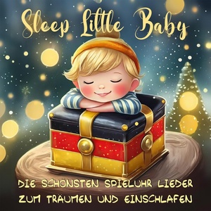 Обложка для Sleep Little Baby - Danke für diesen guten Morgen