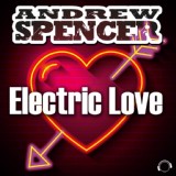 Обложка для Andrew Spencer - Electric Love