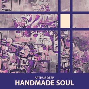 Обложка для Arthur Deep - Handmade Soul