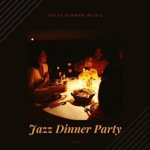 Обложка для Jazz Dinner Party - I Love That Meat