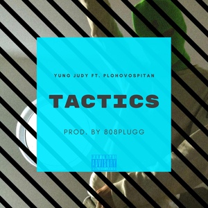 Обложка для YRS Yung Judy feat. Plohovospitan - Tactics