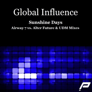 Обложка для Global Influence - Sunshine Days (UDM Remix)