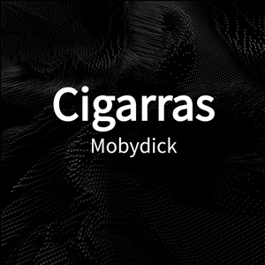 Обложка для Mobydick - Cigarras