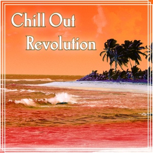 Обложка для The End Revolution - Music for Chill