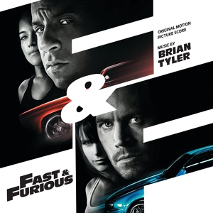 Обложка для Brian Tyler - Fast And Furious