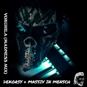 Обложка для Dekorsy, Massiv in Mensch - Vokuhila (Madness Mix)