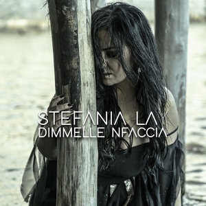 Обложка для Stefania Lay - Dimmelle nfaccia