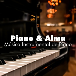 Обложка для Música para Sanar el Alma & Musicas de Piano Solist de Amor - Cena Romántica