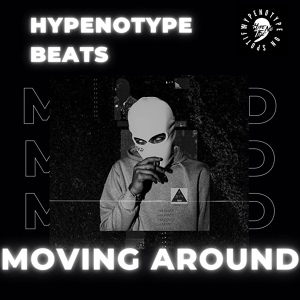 Обложка для HypeNoType - Moving Around