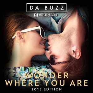 Обложка для Da Buzz - Wonder Where You Are