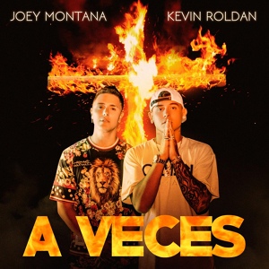 Обложка для Joey Montana, KEVIN ROLDAN - A Veces