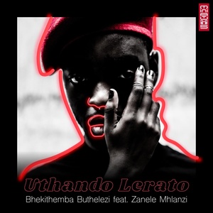 Обложка для Bhekithemba Buthelezi feat. Zanele Mhlanzi - Uthando Lerato