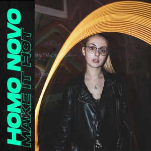 Обложка для Homo Novo - Make It Hot