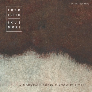 Обложка для Fred Frith, Ikue Mori - Now Here