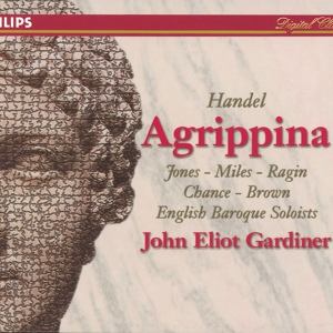 Обложка для Donna Brown, English Baroque Soloists, John Eliot Gardiner - Handel: Agrippina, HWV 6 / Act 3 - Piega pur del mio cor...Bel piacer