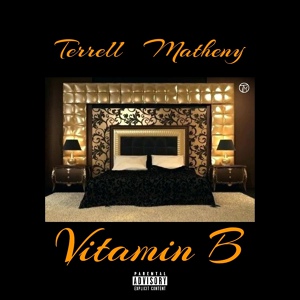 Обложка для Terrell Matheny - Vitamin B