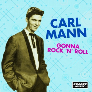 Обложка для Carl Mann - Walkin' And Thinkin'