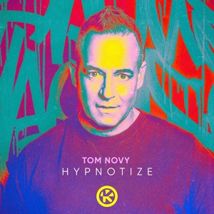 Обложка для Tom Novy - Hypnotize