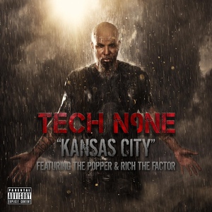 Обложка для Tech N9ne - Kansas City (ft. The Popper & Rich the Factor) (Rap-Info.Com)