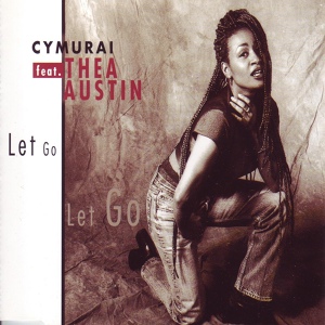 Обложка для Cymurai feat. Thea Austin - Let Go (ATB Remix) [1996]
