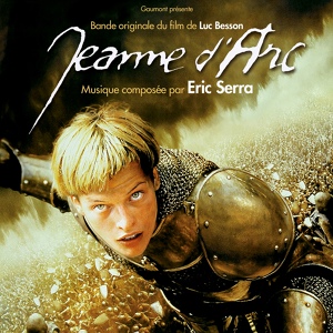 Обложка для Éric Serra - саундтрек "Жанна Д'арк" (1999) - Joan and the Wolves
