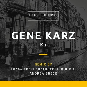 Обложка для Gene Karz - K1 (Andrea Greco Remix)
