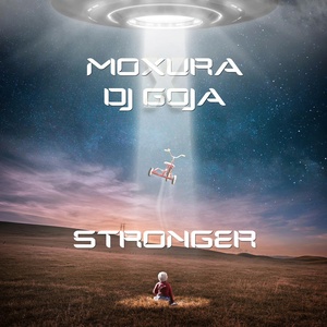 Обложка для Moxura, Dj Goja - Stronger