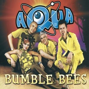 Обложка для Aqua - Bumble Bees