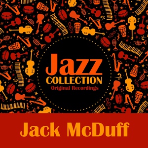 Обложка для Jack McDuff With Bill Jennings - 07 - You're Driving Me Crazy - 1960 - Brother Jack