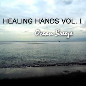Обложка для Steven Melin - Healing Hands, Vol. I – Ocean Breeze (Pt. 3 of 3)