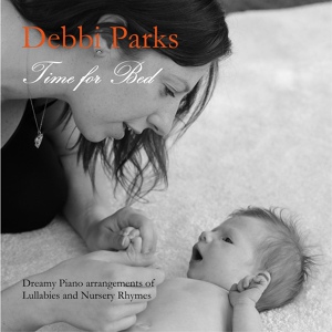 Обложка для Debbi Parks - Rock-A-Bye Baby On the Treetop