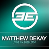 Обложка для Matthew Dekay - Living In A Bubblepop
