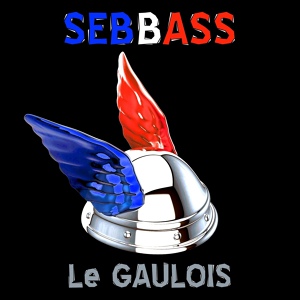 Обложка для SEBBASS - Le gaulois