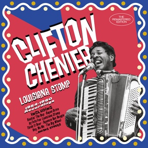 Обложка для Clifton Chenier - Zodico Stomp