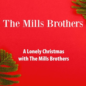 Обложка для The Mills Brothers Quartet - O Little Town Of Bethlehem