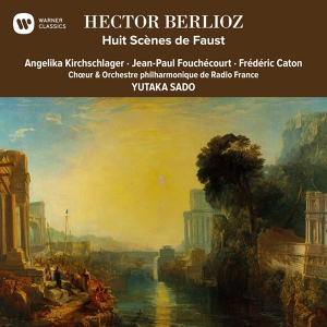 Обложка для Yutaka Sado feat. Choeur de Radio France - Berlioz: 8 Scènes de Faust, Op. 1, H 33: No. 1, Chants de la fête de Pâques (Chorus)