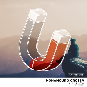 Обложка для Monamour & Crosby - All I Know (Radio Edit)