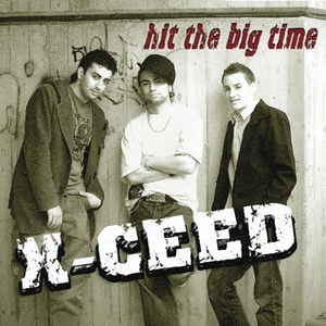 Обложка для X-Ceed - Hit the Big Time