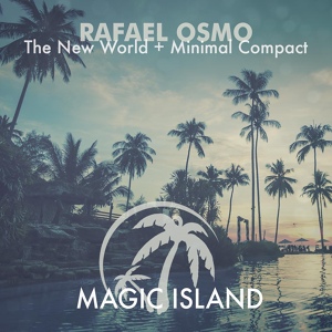 Обложка для Rafael Osmo - Minimal Compact
