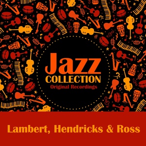 Обложка для Lambert, Hendricks, Ross - Babe's Blues