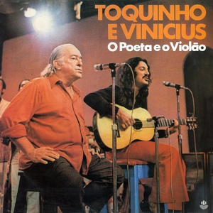 Обложка для Toquinho, Vinícius de Moraes - O Velho e a Flor