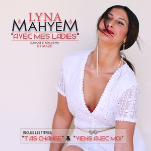 Обложка для Lyna Mahyem - Viens Avec Moi Feat. Dj Maze