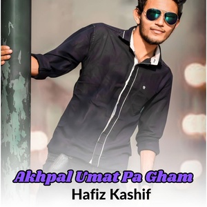 Обложка для Hafiz Kashif - Akhpal Umat Pa Gham