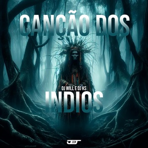 Обложка для DJ Will, DJ KS 011, Mc Vuk Vuk - Canção dos Indios